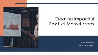 Creating Impactful Product Market Maps PPT PowerPoint AT