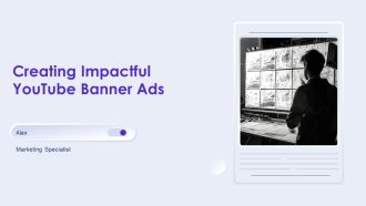 Creating Impactful Youtube Banner Ads PPT Structure AT