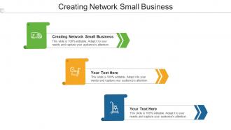 Creating Network Small Business Ppt Powerpoint Presentation Slides Elements Cpb