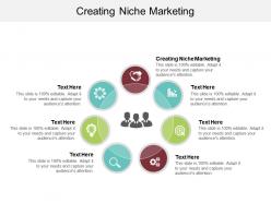 Creating niche marketing ppt powerpoint presentation professional information cpb