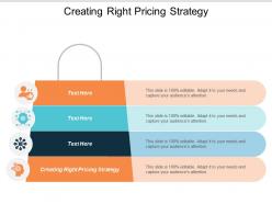 creating_right_pricing_strategy_ppt_powerpoint_presentation_pictures_graphics_template_cpb_Slide01