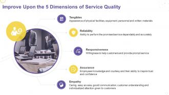 Creating service strategy for your organization improve upon the 5 dimensions of service quality