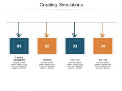 Creating simulations ppt powerpoint presentation inspiration diagrams cpb