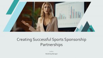 Creating Successful Sports Sponsorship Partnerships PPT Information AT