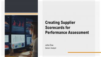Creating Supplier Scorecards For Performance Assessment PPT Outline AT