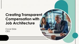 Creating Transparent Compensation With Job Architecture PPT Example AT