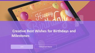 Creative Best Wishes For Birthdays And Milestones PPT Slides AT