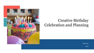 Creative Birthday Celebration And Planning PPT Sample AT