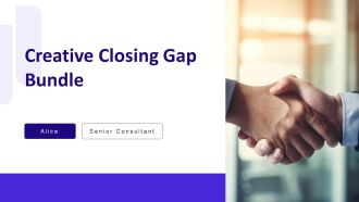 Creative Closing Gap Bundle PPT PowerPoint AT