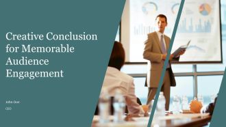 Creative Conclusion For Memorable Audience Engagement PPT Presentation AT
