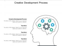 Creative development process ppt powerpoint presentation icon inspiration cpb