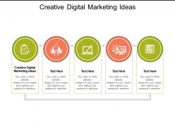 Creative digital marketing ideas ppt powerpoint presentation good cpb