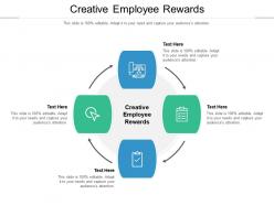Creative employee rewards ppt powerpoint presentation pictures information cpb
