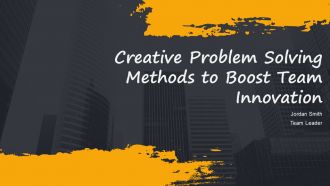 Creative Problem Solving Methods To Boost Team Innovation PPT Structure AT