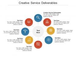 Creative service deliverables ppt powerpoint presentation inspiration introduction cpb