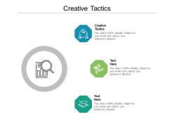 Creative tactics ppt powerpoint presentation slides infographics cpb