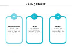 Creativity educationcpb ppt powerpoint presentation outline vector cpb