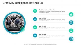 Creativity Intelligence Having Fun In Powerpoint And Google Slides Cpb