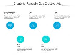 Creativity republic day creative ads ppt powerpoint presentation layouts background image cpb