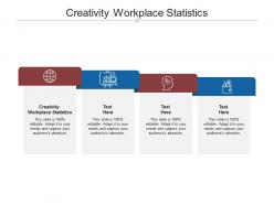 Creativity workplace statistics ppt powerpoint presentation portfolio rules cpb