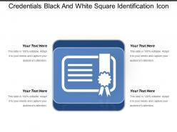 Credentials black and white square identification icon
