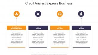 Credit Analyst Express Business In Powerpoint And Google Slides Cpb