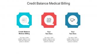 Credit balance medical billing ppt powerpoint presentation file inspiration cpb