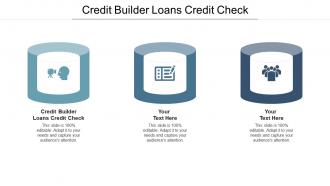 Credit builder loans credit check ppt powerpoint presentation cpb