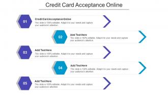 Credit Card Acceptance Online Ppt Powerpoint Presentation Icon Background Designs Cpb