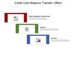 Credit card balance transfer offers ppt powerpoint presentation outline graphics cpb
