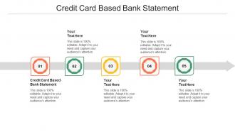 Credit Card Based Bank Statement Ppt Powerpoint Presentation Styles Graphics Cpb