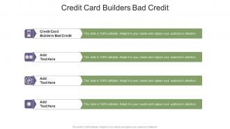 Credit Card Builders Bad Credit In Powerpoint And Google Slides Cpb
