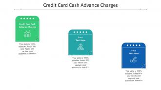 Credit card cash advance charges ppt powerpoint presentation visual aids background images cpb