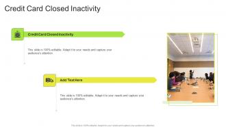 Credit Card Closed Inactivity In Powerpoint And Google Slides Cpb