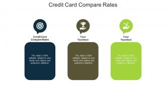 Credit card compare rates ppt powerpoint presentation layouts elements cpb