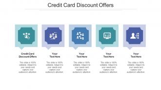 Credit Card Discount Offers Ppt Powerpoint Presentation Show Graphics Template Cpb