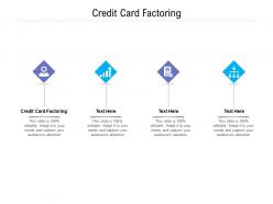 Credit card factoring ppt powerpoint presentation visual aids cpb