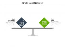 Credit card gateway ppt powerpoint presentation pictures images cpb
