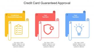 Credit Card Guaranteed Approval Ppt Powerpoint Presentation Pictures Backgrounds Cpb