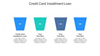 Credit card installment loan ppt powerpoint presentation gallery layout cpb