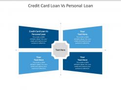 Credit card loan vs personal loan ppt powerpoint presentation styles clipart images cpb