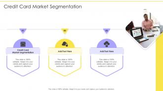Credit Card Market Segmentation In Powerpoint And Google Slides Cpb