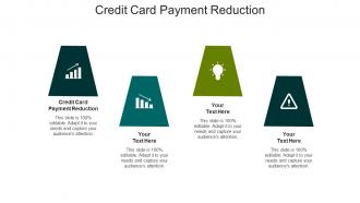 Credit card payment reduction ppt powerpoint presentation gallery good cpb