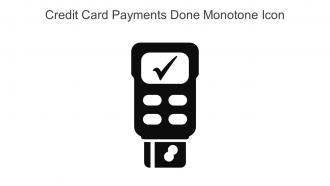Credit Card Payments Done Monotone Icon In Powerpoint Pptx Png And Editable Eps Format