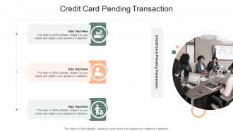 Credit Card Pending Transaction In Powerpoint And Google Slides Cpb