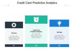 Credit card predictive analytics ppt powerpoint presentation professional examples cpb