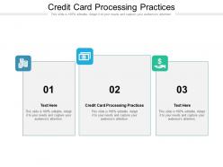Credit card processing practices ppt powerpoint presentation summary icons cpb