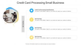 Credit Card Processing Small Business In Powerpoint And Google Slides Cpb
