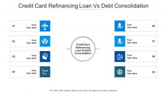 Credit card refinancing loan vs debt consolidation ppt powerpoint presentation file tips cpb