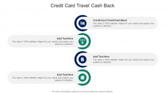 Credit Card Travel Cash Back In Powerpoint And Google Slides Cpb